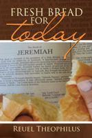 Fresh Bread for Today 1512793299 Book Cover