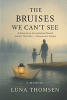 The Bruises We Can't See 8797528803 Book Cover