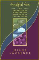 Soulful Sex: The Paranormal, Science Fiction and Fantasy Collections 0979274117 Book Cover