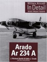 Arado Ar 234 A (Military Aircraft in Detail) 185780225X Book Cover