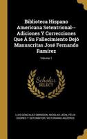 Biblioteca Hispano Americana Setentrional; Volume 1 1144802539 Book Cover