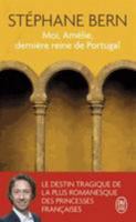 Moi, Amélie, dernière reine de Portugal 2207241602 Book Cover