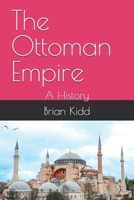 The Ottoman Empire: A History B0FHJRYG2W Book Cover