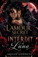 L'amour secret et interdit de Luna (Le Secret de Luna) (French Edition) B0HCBFVMR7 Book Cover