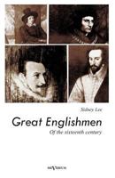 Great Englishmen of the sixteenth century 141796393X Book Cover