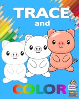 Trace and Color: Learning Collection Ages 3-6 Easy Kids Drawing Preschool Kindergarten Ι Practice line tracing, pen control to trace Ι Cute ... and simple color and trace book for toddlers 1956555250 Book Cover