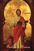 Wipe My Tears 0615204155 Book Cover