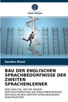 Bau Der Englischen Sprachbedürfnisse Der Zweiten Sprachenlerner 6203248746 Book Cover