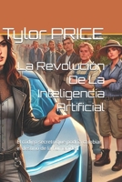 La Revolución De La Inteligencia Artificial: El código secreto que podría cambiar el destino de la humanidad (Spanish Edition) B0F38XX28X Book Cover