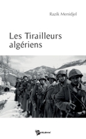 Les Tirailleurs algériens 2748336321 Book Cover
