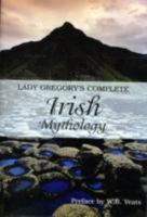 Lady Gregory's Complete Irish Mythology (Paperback) 1851526803 Book Cover