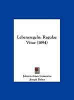 Lebensregeln: Regulae Vitae 1120405025 Book Cover