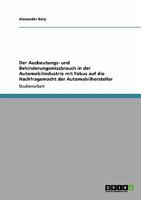 Der Ausbeutungs- und Behinderungsmissbrauch in der Automobilindustrie mit Fokus auf die Nachfragemacht der Automobilhersteller 3640310101 Book Cover