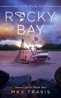 Rocky Bay: An Inside Alaska Novel B0D1HDTTJR Book Cover