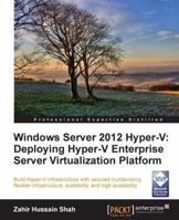 Windows Server 2012 Hyper-V: Deploying Hyper-V Enterprise Server Virtualization Platform (Pour Les Nuls Poche) 1849688346 Book Cover