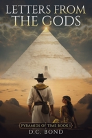 Letters from the Gods (Pyramids of Time) B0FBR5HYS5 Book Cover