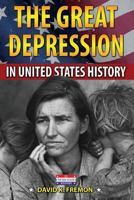The Great Depression in United States History 0766060888 Book Cover