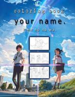 Kimi No Na Wa Your Name Coloring Book 1796717002 Book Cover