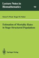 Estimation Of Mortality Rates In Stage Structured Population 3540539794 Book Cover