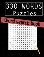 330 words puzzles Word search book: - Big puzzle book for adults and kids - 10 diffrents puzzle - Easy word search puzzle - Size 8,5x11 B08PJDVJW4 Book Cover