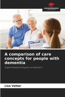 A comparison of care concepts for people with dementia 6202371897 Book Cover