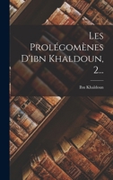 Les Prolégomènes D'ibn Khaldoun, 2... 1018760865 Book Cover