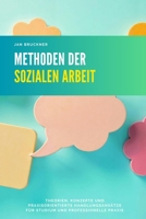 Methoden der Sozialen Arbeit: Theorien, Konzepte und praxisorientierte Handlungsansätze für Studium und professionelle Praxis (German Edition) B0GPKFWH13 Book Cover