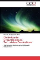 Dinamica de Organizaciones Terroristas Domesticas 3846568007 Book Cover