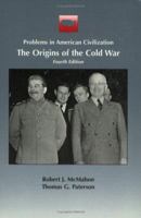 The Origins of the Cold War (Problems in American Civilization)