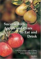 Success with Apples and Pears to Eat and Drink 0952714132 Book Cover