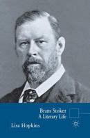 Bram Stoker: A Literary Life (Literary Lives) 1349523593 Book Cover