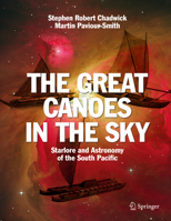 The Great Canoes in the Sky: Starlore and Astronomy of the South Pacific 3319226223 Book Cover