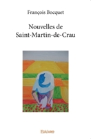 Nouvelles de Saint-Martin-de-Crau (French Edition) 2414222468 Book Cover