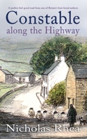 CONSTABLE ALONG THE HIGHWAY a perfect feel-good read from one of Britain’s best-loved authors 1789318408 Book Cover
