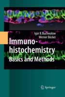 Immunohistochemistry: Basics and Methods 364242502X Book Cover