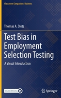 Test Bias in Employment Selection Testing: A Visual Introduction 3030899241 Book Cover