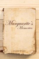 Marguarite's Memories 1480954179 Book Cover
