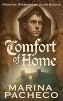 Comfort of Home (Life of Galen) 1913672042 Book Cover