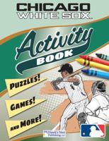 White Sox Activity Book 1936562189 Book Cover