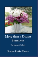 More than a Dozen Summers: The Margaret Trilogy B0D2VYPGDB Book Cover