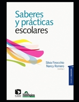 Saberes y prácticas escolares: El presente de la escuela B08M28RCG7 Book Cover