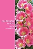 Compassion for You: Entrained with Light 1490502823 Book Cover