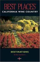 Best Places Destinations California Wine Country 1570613001 Book Cover