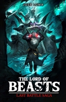The Lord of Beasts (Last Battle nº 1) B0DZCPBRJP Book Cover