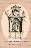 What the Farmer Told the Bard 1882190831 Book Cover