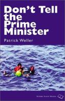 Don't Tell the Prime Minister (Scribe Short Books) 0908011768 Book Cover