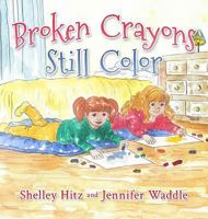 Broken Crayons Still Color 1946118052 Book Cover