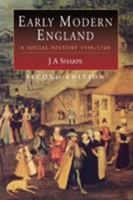 Early Modern England: A Social History, 1550-1760 0713164751 Book Cover