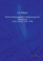 Briefe Hervorragender Zeitgenossen an Franz Liszt 374468377X Book Cover