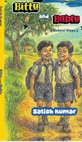 Bittu and Bablu: (School Days) B0GRBZV5KV Book Cover